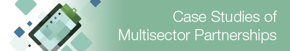 Case Studies of Multisector Partnerships